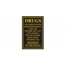 Drugs Police Informed Gold/Black Sign 260 x 170mm
