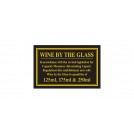 Wine by the Glass 125ml/175ml/250ml Bar Sign available in PVC or Metal