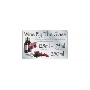 Wine by the Glass 125ml/175ml/250ml Bar Sign available in PVC or Metal